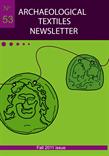 Archaeological Textiles Newsletter No. 53, fall 2011 issue